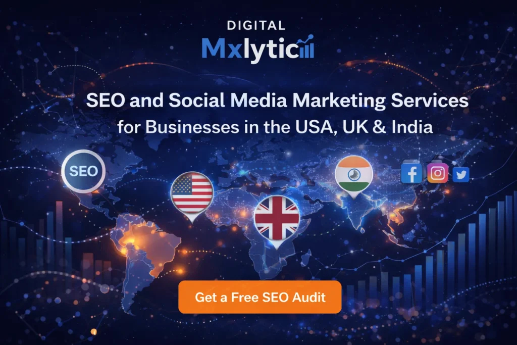 SEO and social media marketing services for businesses in the USA, UK, and India by Digital Mxlytics